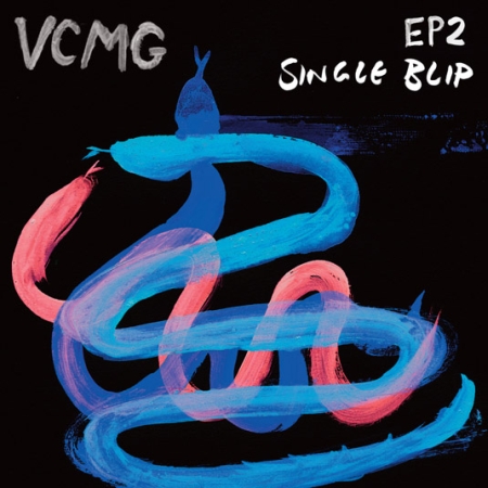 VCMG - EP2/Single Blip